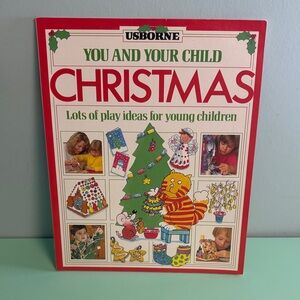 1991 Usborne You and Your Child Christmas Craft Book, Reading Age 3-7 years old